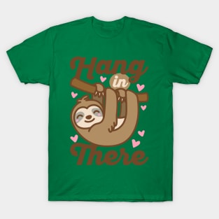 Hang In There Sloth T-Shirt